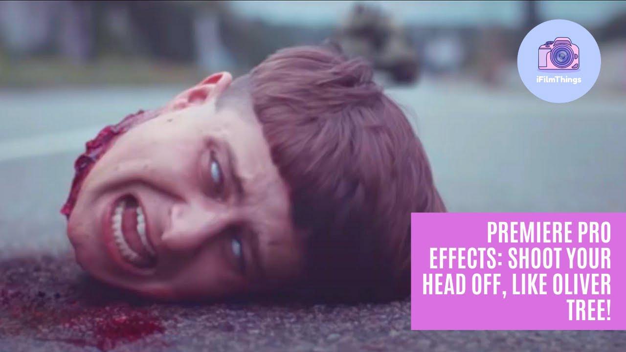 'Video thumbnail for Premiere Pro Effects: SHOOT your head off, like Oliver Tree!'