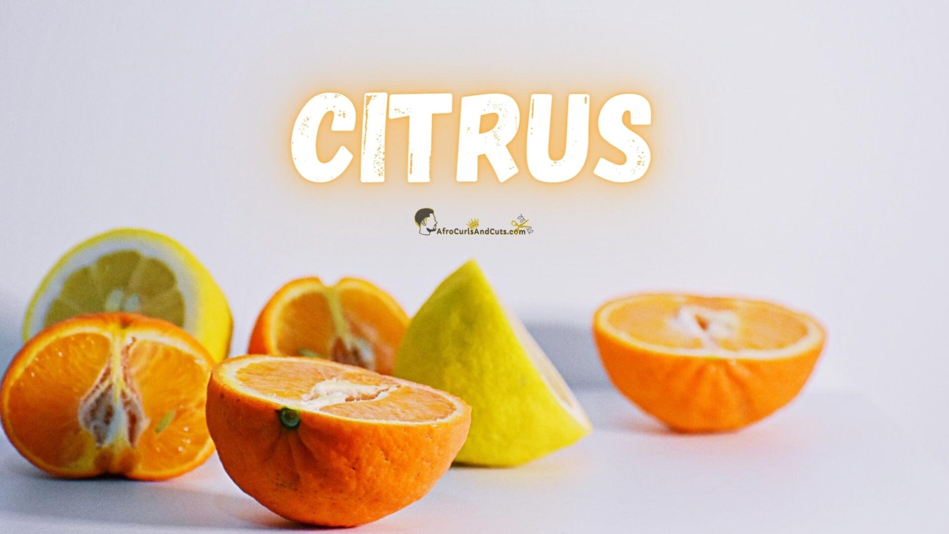 Citrus fruits for hair growth
