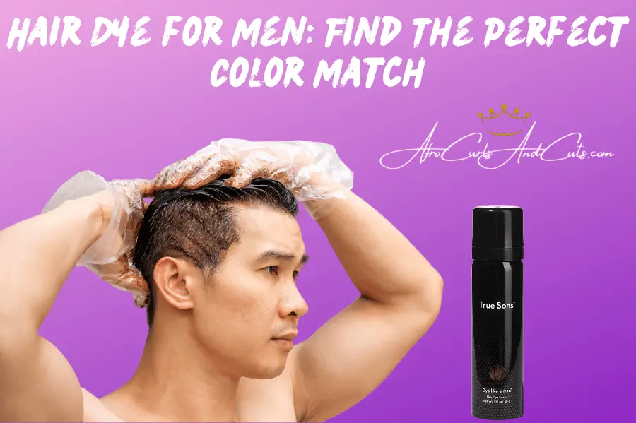 Hair Dye for Men Find The Perfect Color Match